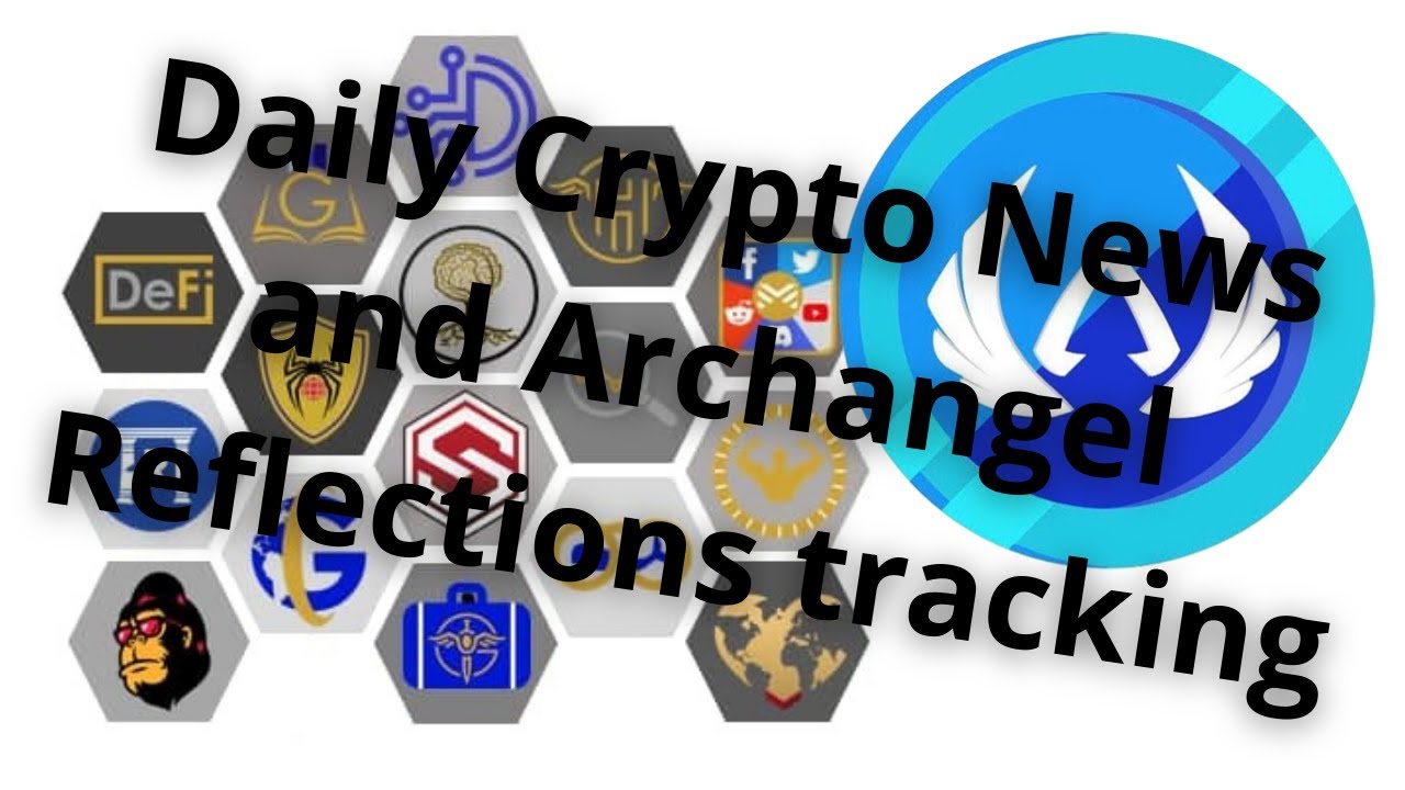 Archangel Token Update andDaily News, 3/24/2022