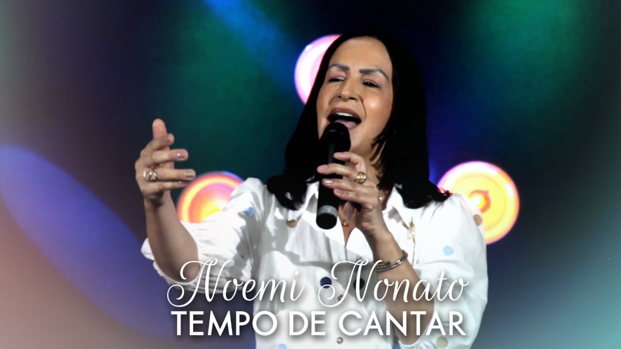 Noemi Nonato - Tempo de Cantar (Vídeo Oficial)
