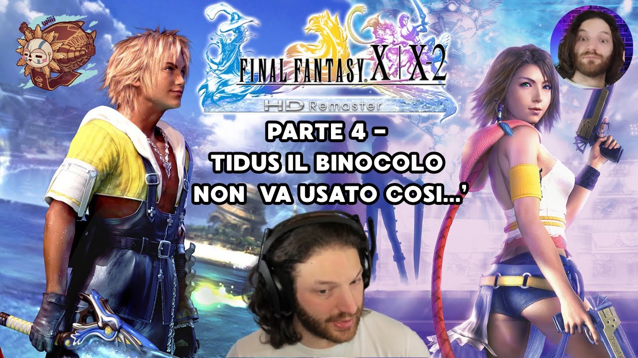 FINAL FANTASY X - REMASTERED - PARTE 4 ITA