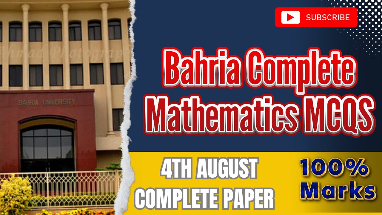 Bahria University Entrance Test 2024: 4th August MCQS MATHEMATICS for BS-CS, SE, AI, BS-IT,BS-CE&-EE