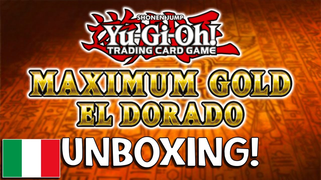 [ITA] Unboxing Maximum Gold El Dorado! (MGED) - Yu-Gi-Oh TCG