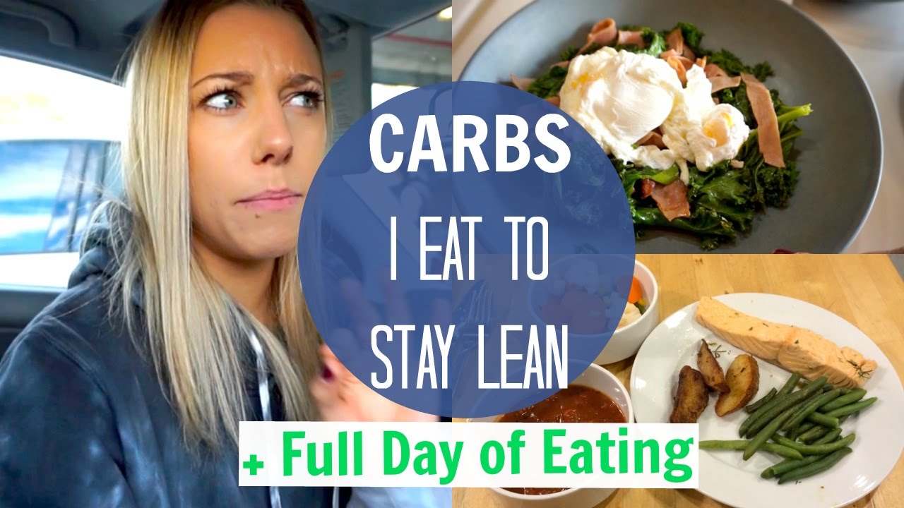What Carbs I Eat To Stay Lean | Getting Organised
