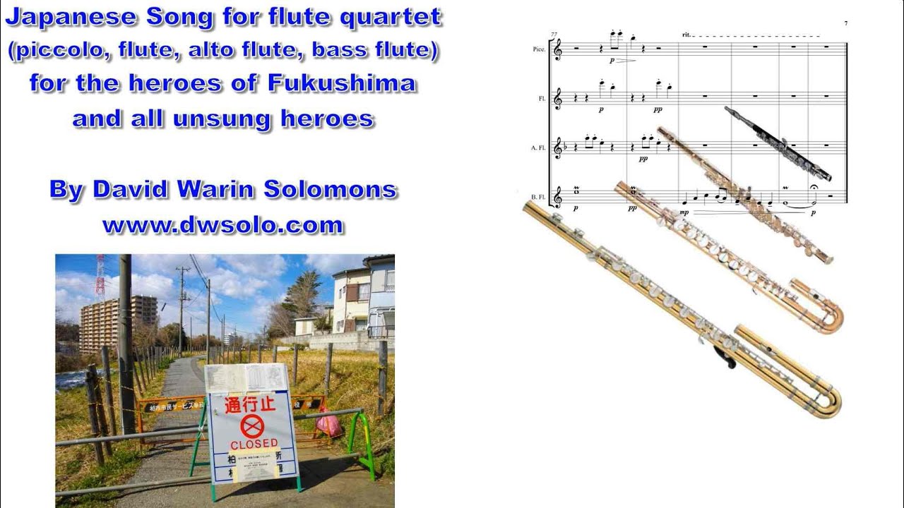 Japanese Song for flute quartet for the heroes of Fukushima and all unsung heroes