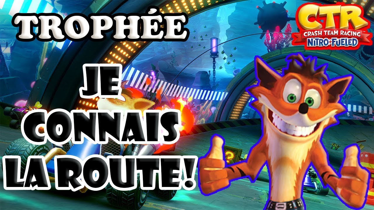TROPHÉE : JE CONNAIS LA ROUTE - TROUVER TOUS LES RACCOURCIS - CRASH TEAM RACING