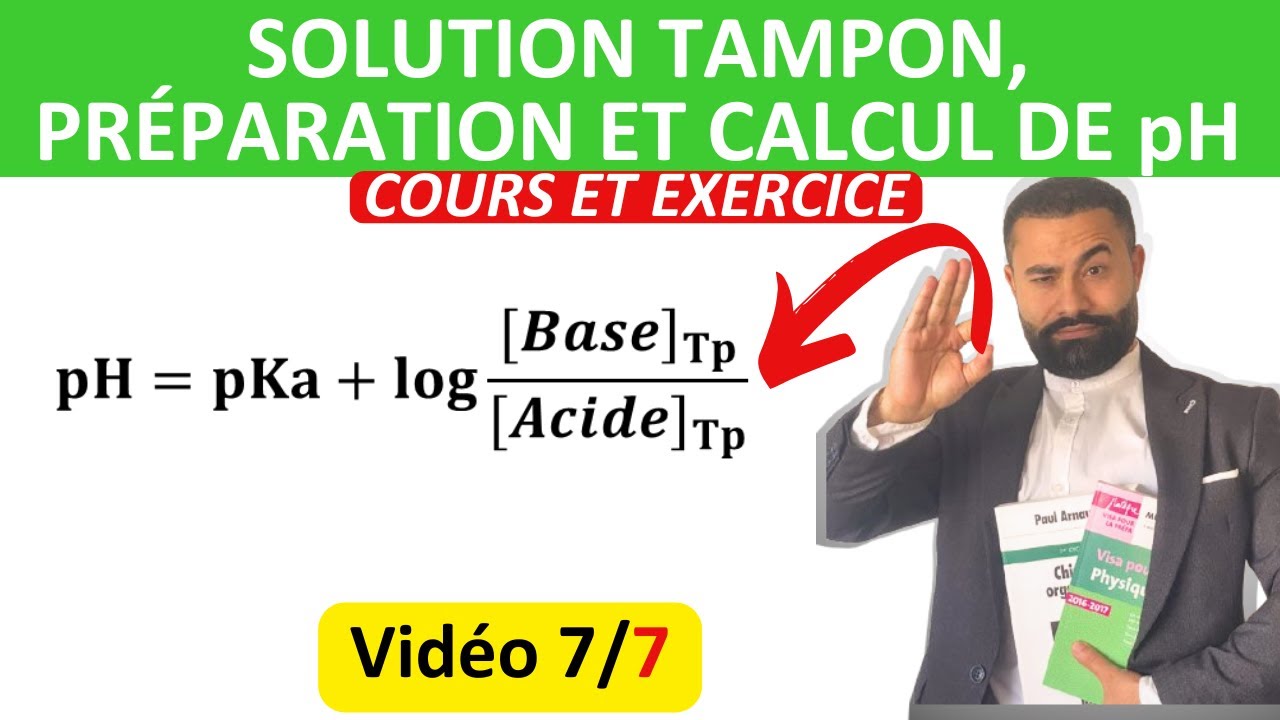 SOLUTION TAMPON | PRÉPARATION ET CALCUL DE PH | COURS ET EXERCICE, VIDÉO 7/7