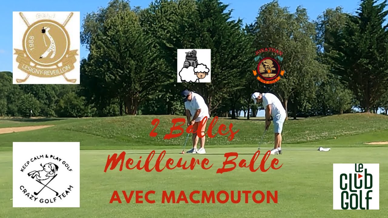 #Vlog #golf  à Lésigny avec MacMouton : 2 Balles Meilleure Balle
