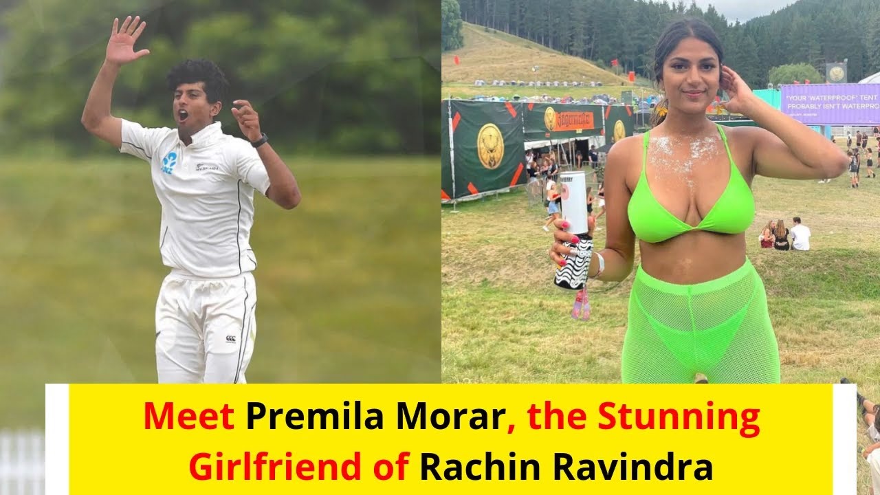 Meet Premila Morar, the Stunning Girlfriend of Rachin Ravindra