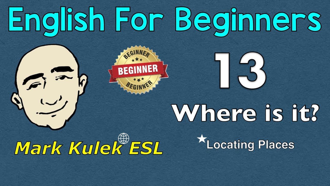Где это находится? + Поиск мест - английский для начинающих | Марк Кулек - ESL