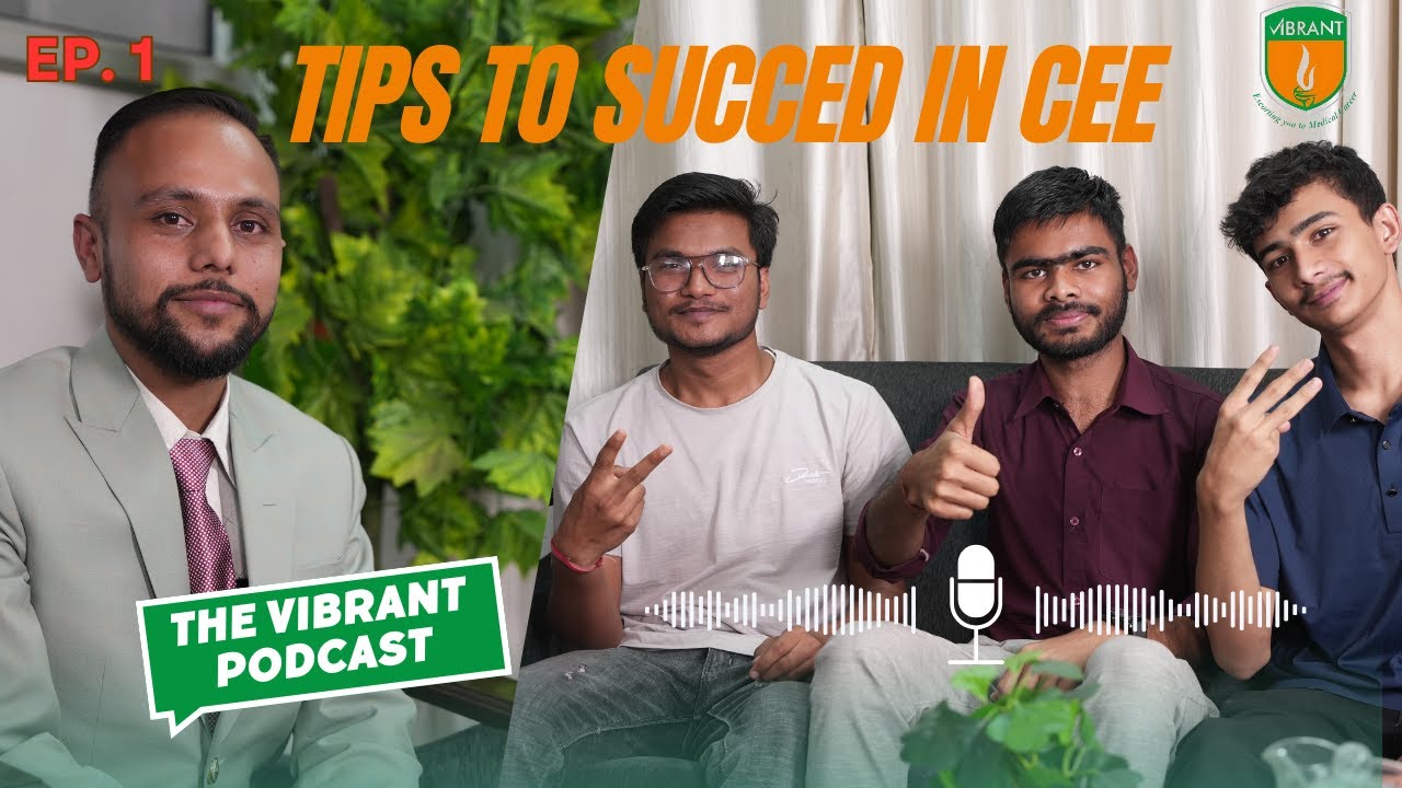 TOP 3 CEE 2081 Toppers Share Their Secrets | Anish, Madhusudan & Sangam | Vibrant Podcast Ep 1