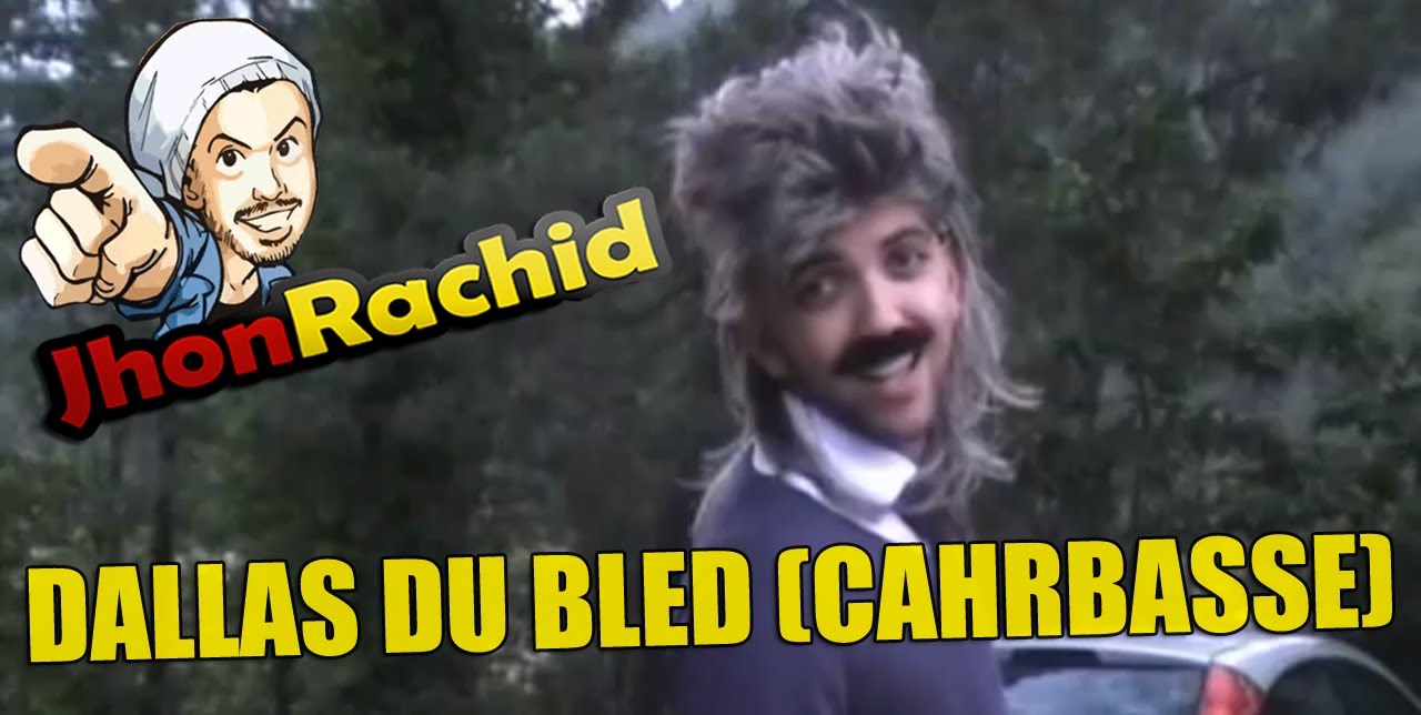 Dallas du bled (Cahrbasse) - Jhon Rachid