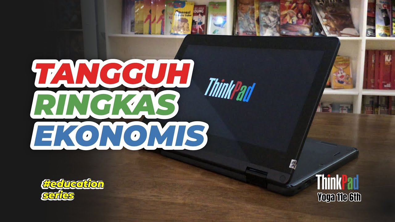 Laptop Pelajar 2 Jutaan – ThinkPad Yoga 11e Gen 6, Worth It?