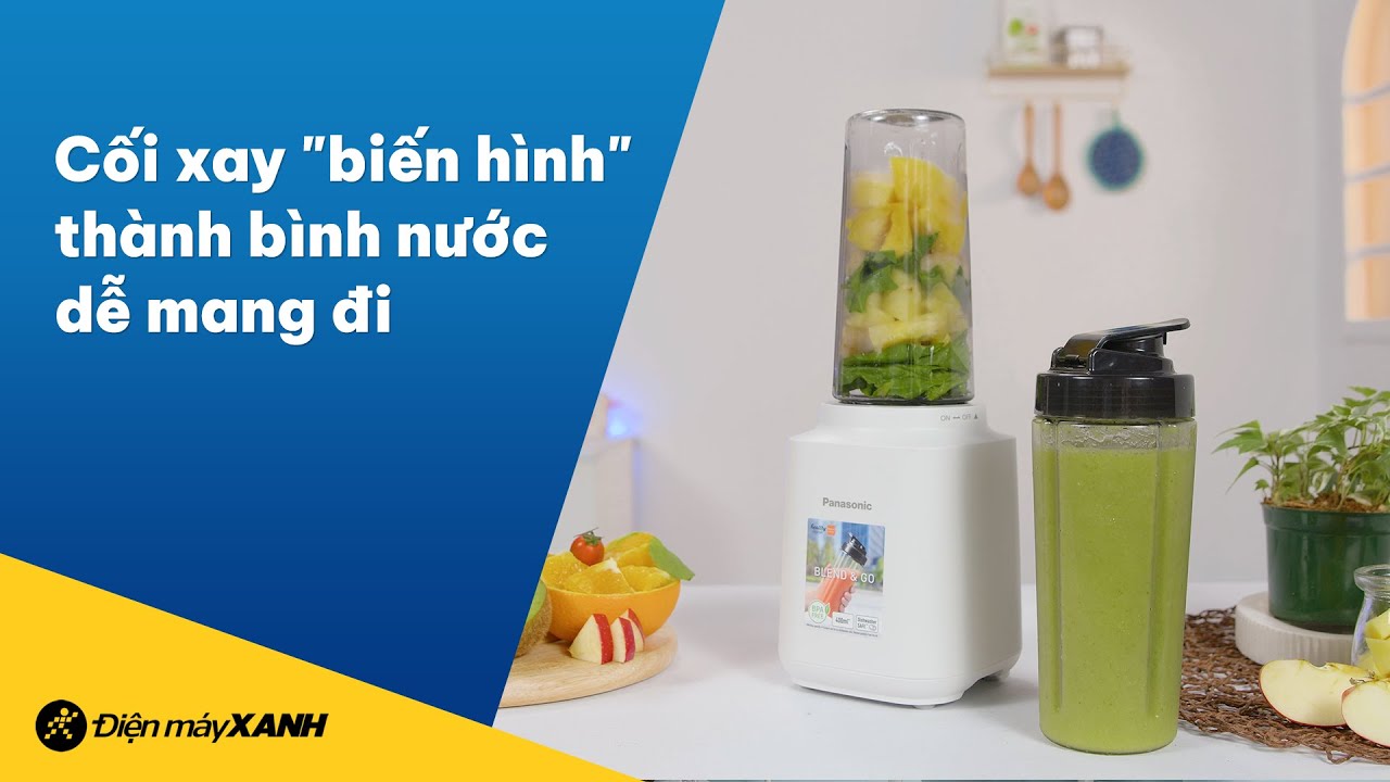 Ở nhà là máy xay sinh tố, ra đường là bình nước