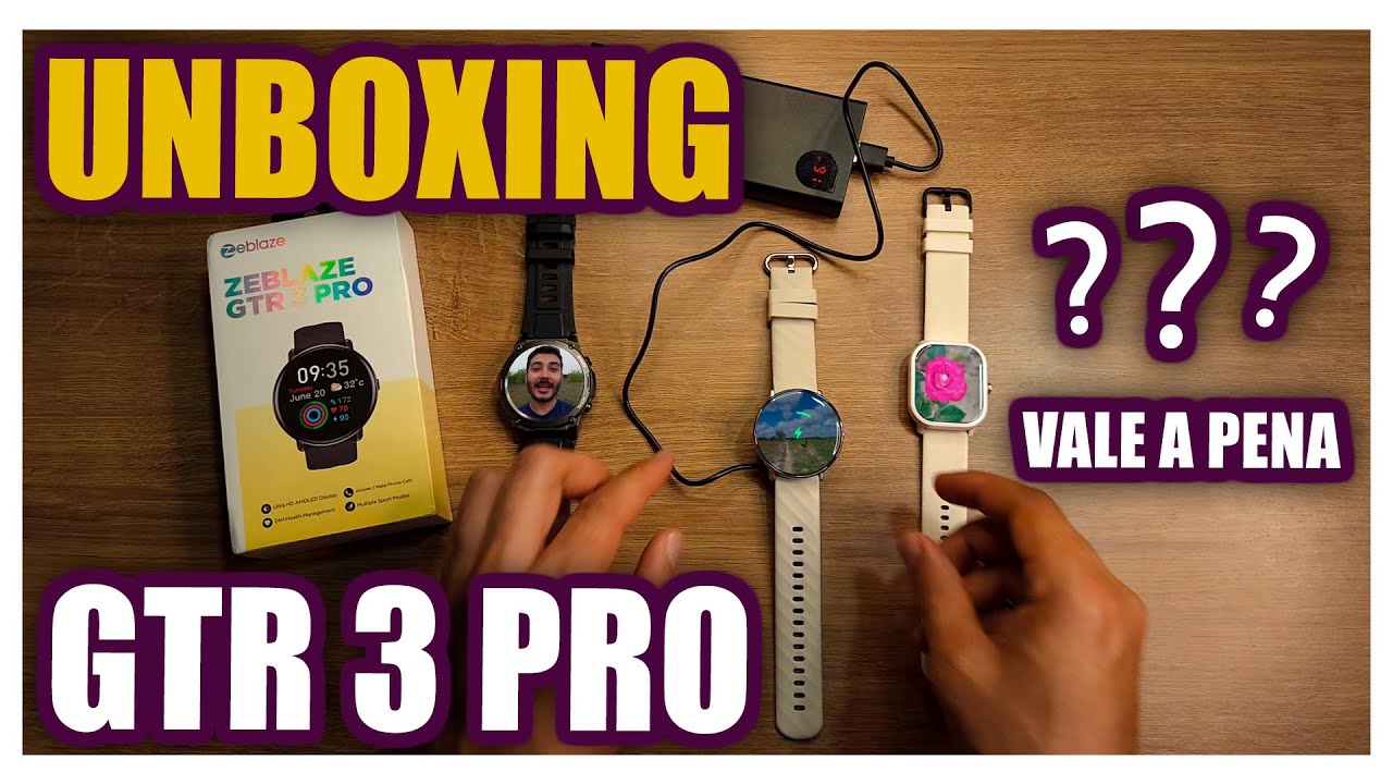GTR 3 PRO UNBOXING! GTR 3 PRO DA ZEBLAZE VALE A PENA?