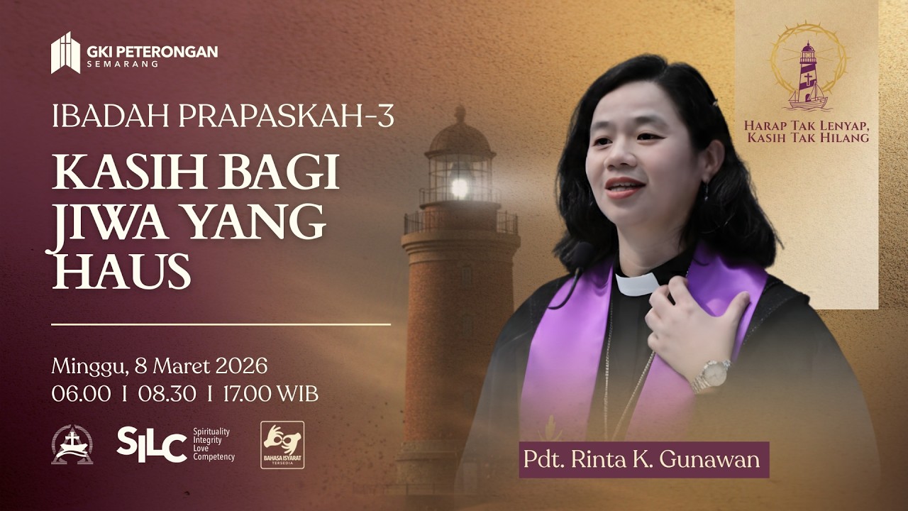 Kasih Bagi Jiwa yang Haus - Minggu Pra Paskah 3 (Pagi 1)