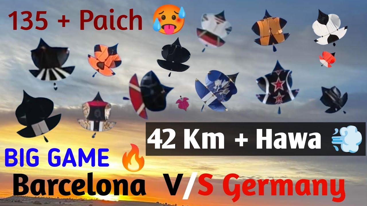 Germany VS Barcelona | Big Game 🔥 | 135 Paich| 42 Km + Hawa 🥵 No Control Game