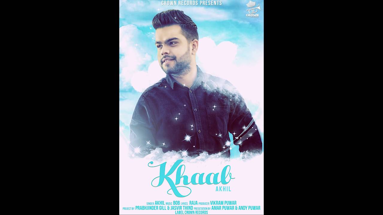 KHAAB | AKHIL | OFFICIAL SONG | CROWN RECORDS | Punjabi Song 2024 | Punjabi songs 2024