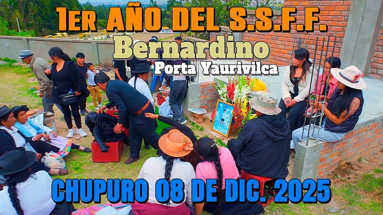 CONMEMORACIÓN DEL 1ER AÑO DEL SSFF DE BERNARDINO PORTA YAURIVILCA