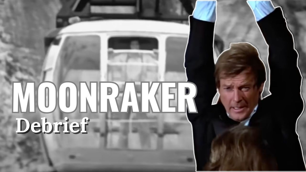The Moonraker Debrief | Patreon #52