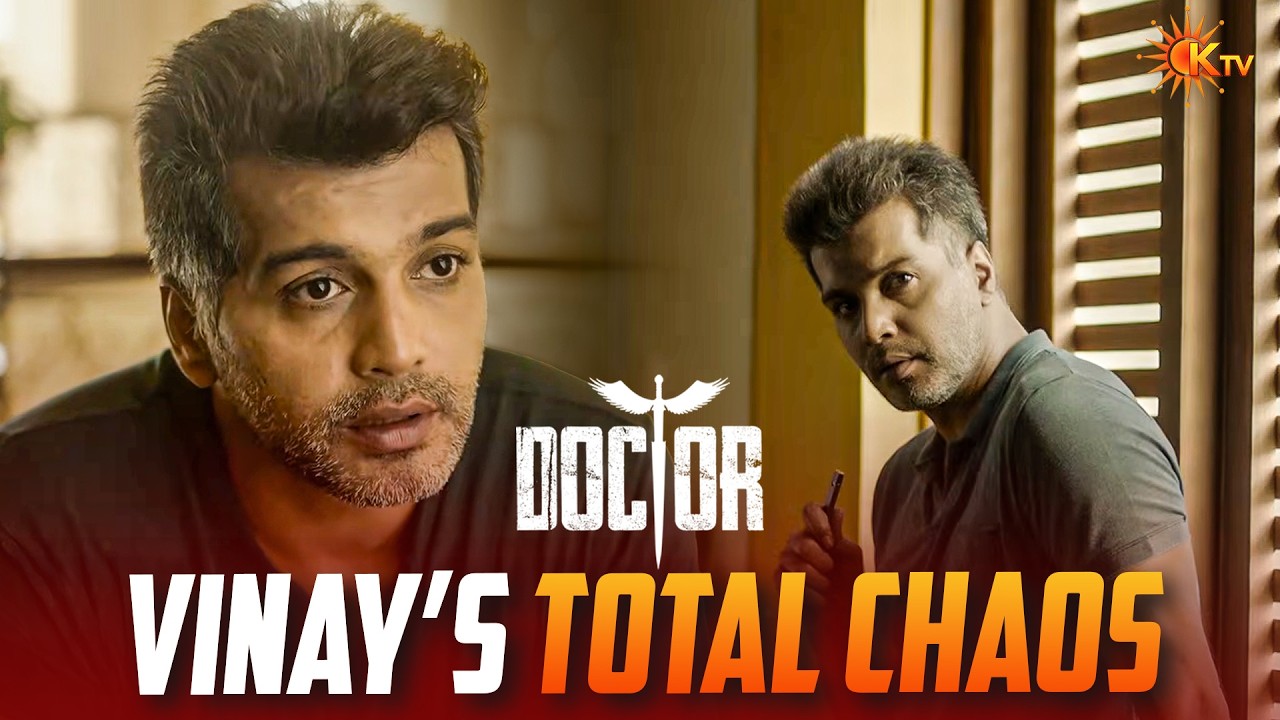 6 மணி நேரத்துல அவங்கள கண்டுபிடிச்சாகணும் | Doctor Movie Scene | Sivakarthikeyan | KTV