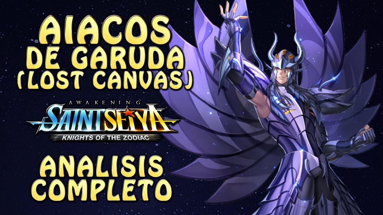 AIACOS DE GARUDA (LC)! TURNO INMEDIATO Y DA&Ntilde;O! ANALISIS COMPLETO! Saint Seiya Awakening KOTZ