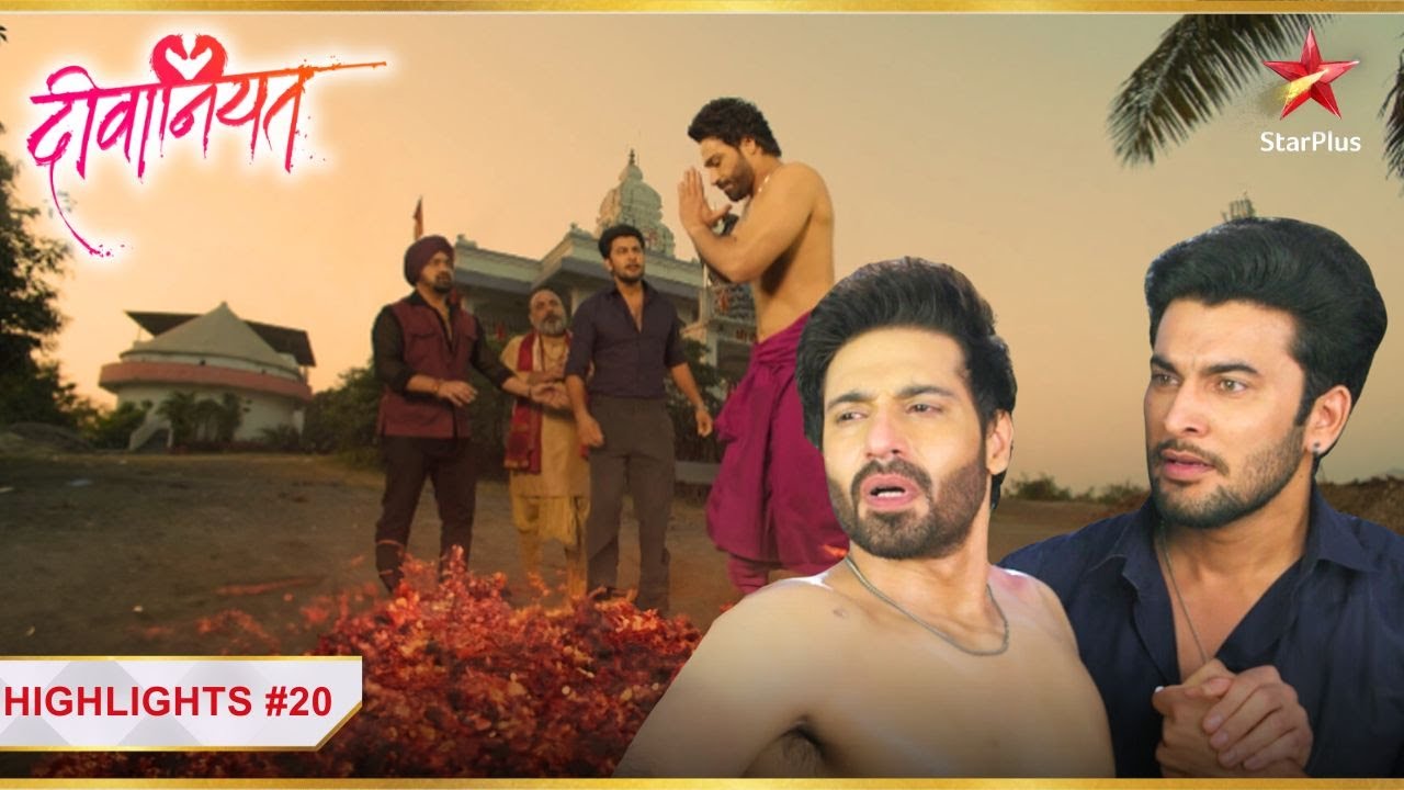 Jeet के भाग्य के लिए Dev ने दिया बलिदान! | Ep.20 | Highlights | Deewaniyat | Mon-Sun | 6PM