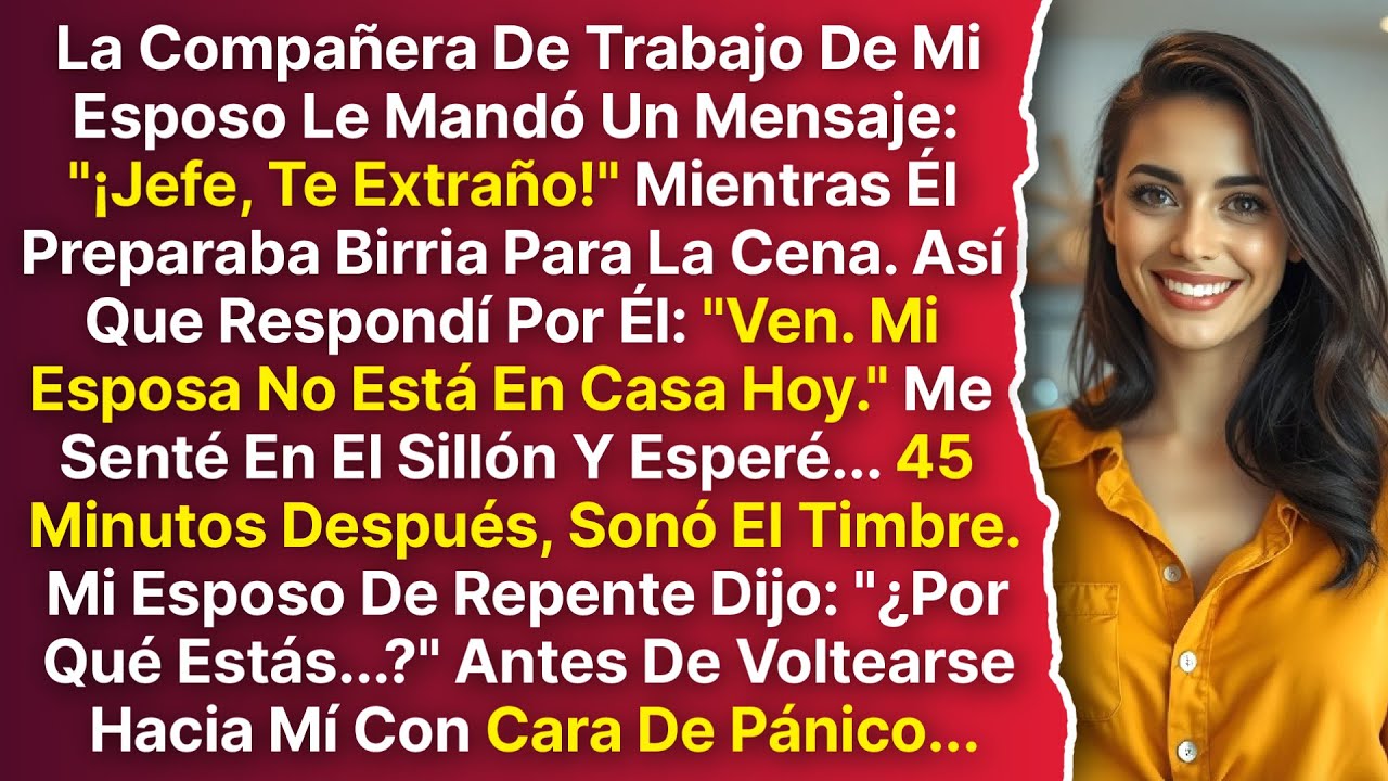La Compañera De Trabajo De Mi Esposo Escribió “Te Extraño.” Respondí: “Ven, Mi Esposa No Está...”