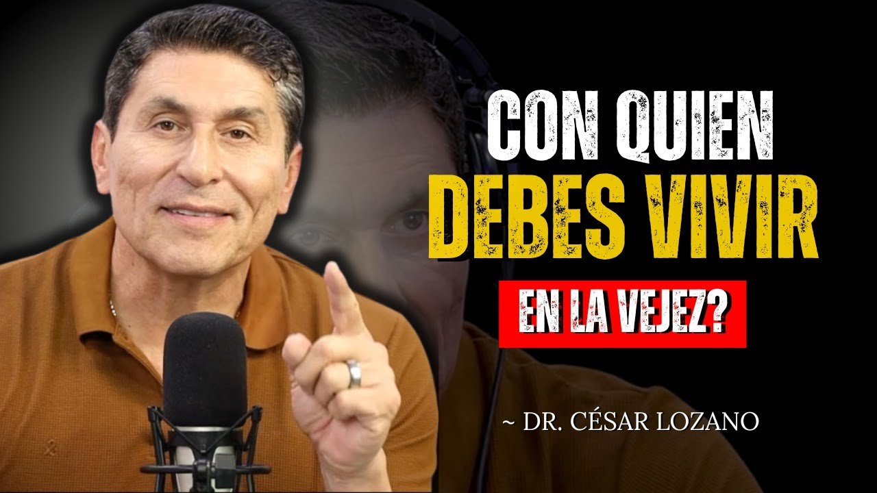 Por qué la Familia no siempre es la mejor compañía en la Vejez - Dr Cesar lozano