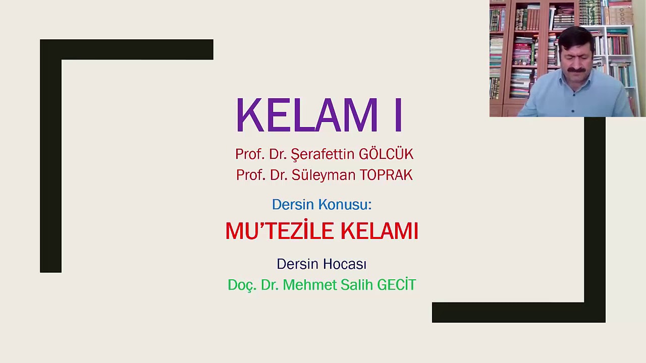 KELAM IV DERSİ mutezile kelamı