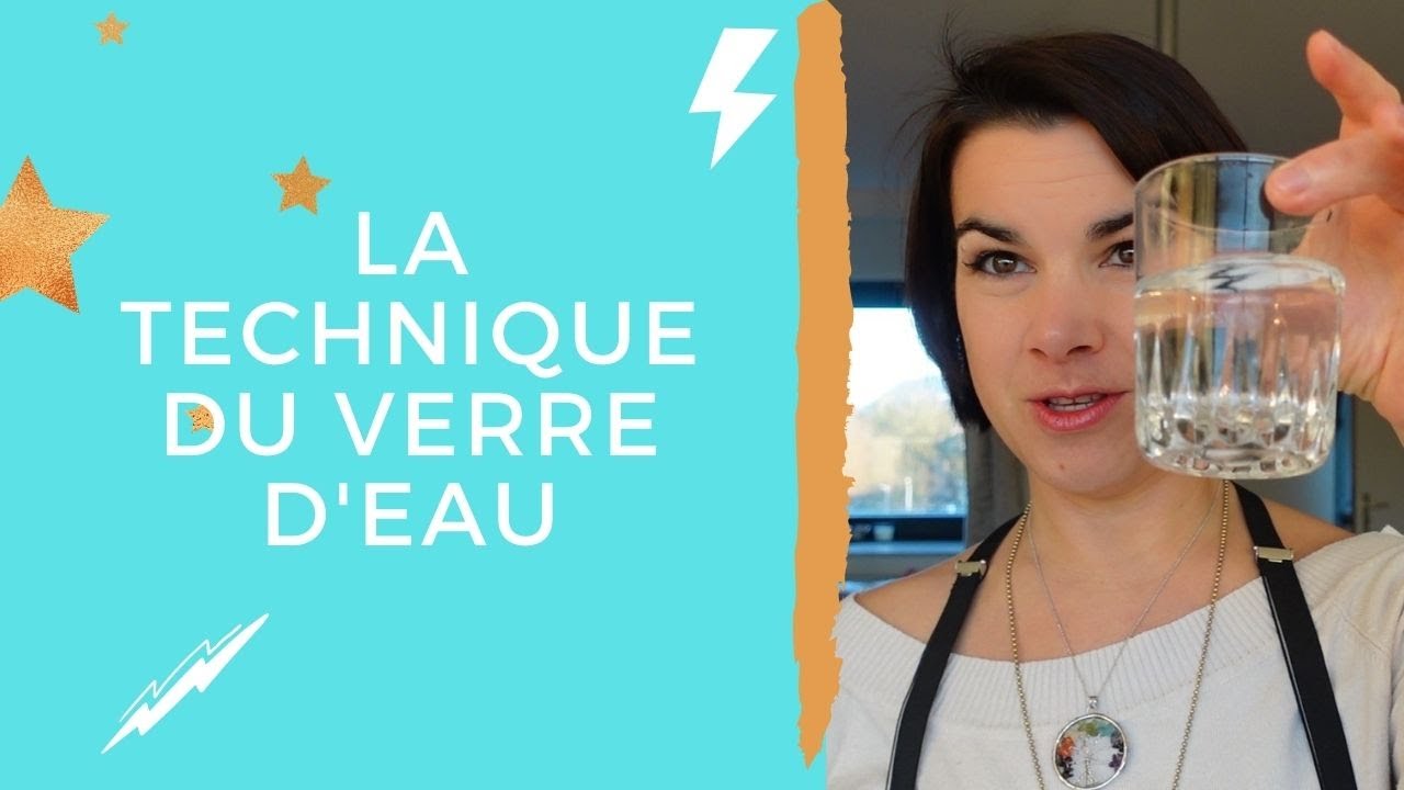 LA TECHNIQUE DU VERRE D'EAU pour nettoyer tout ce qui bloque ! 🌊
