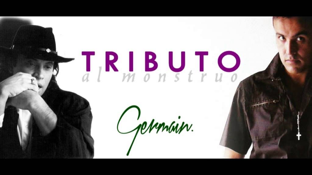 Enganchados | Germain | Tributo al Monstruo