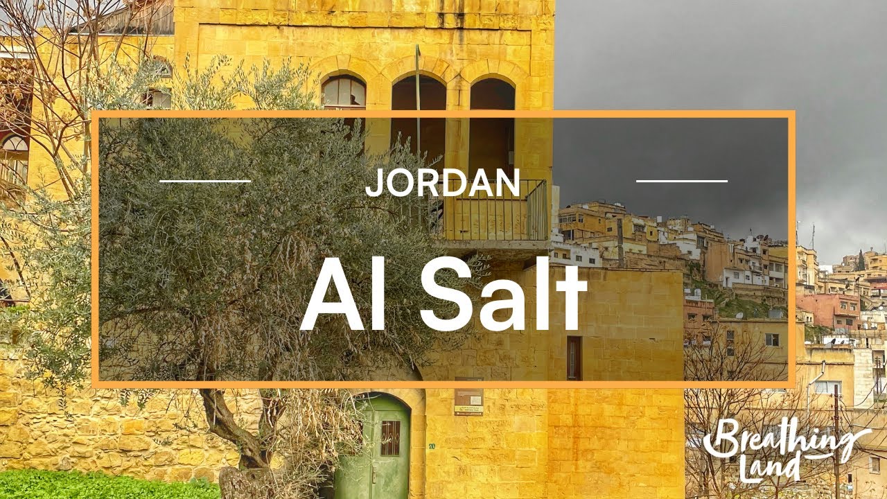 Breathing Land - Slow Tourism in Al Salt, Jordan