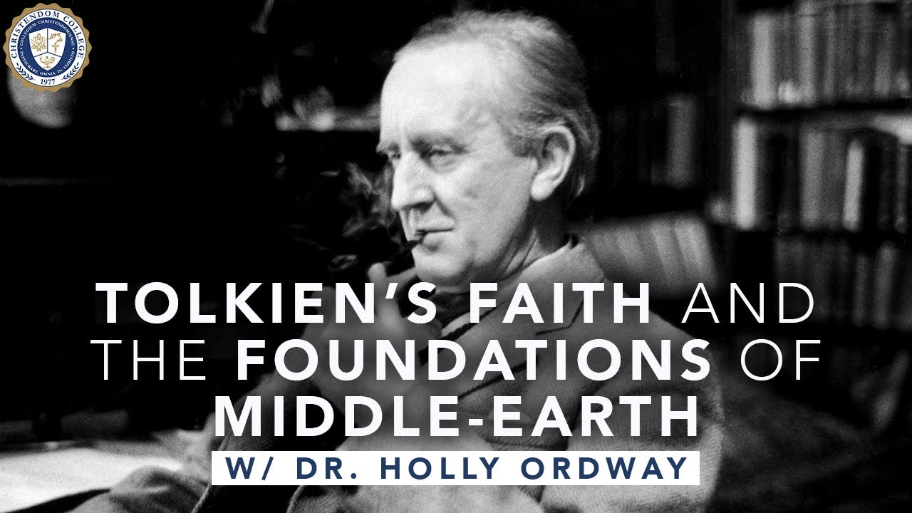 “Tolkien’s Faith and the Foundations of Middle-earth” | Dr. Holly Ordway | Major Speaker Series