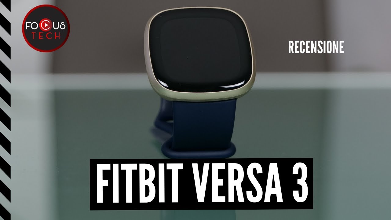 FITBIT VERSA 3 recensione: GPS INTEGRATO con DISPLAY AMOLED più grande