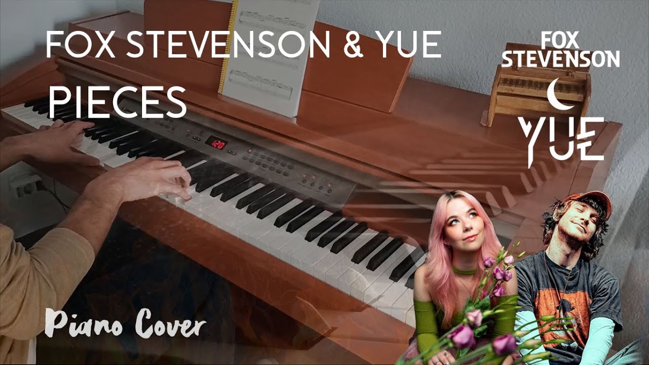 Fox Stevenson & Yue - Pieces [Piano Cover]