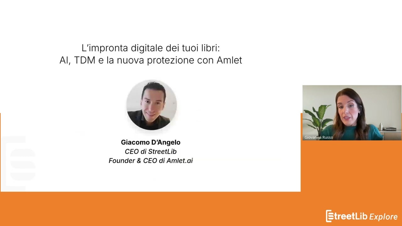 StreetLib Explore #29 | L’impronta digitale dei tuoi libri: AI, TDM e la nuova protezione con Amlet