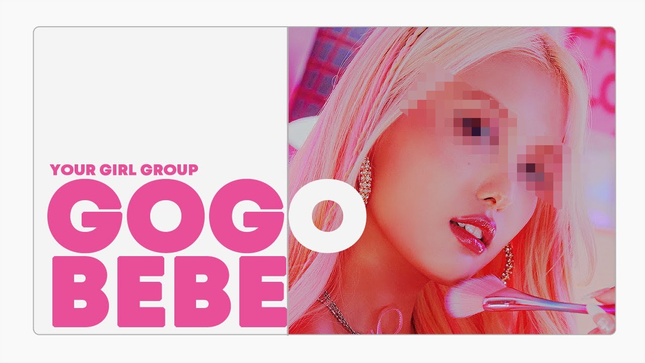 [ your girl group // 당신의 걸그룹 ] mamamoo - gogobebe // ( 5 members )