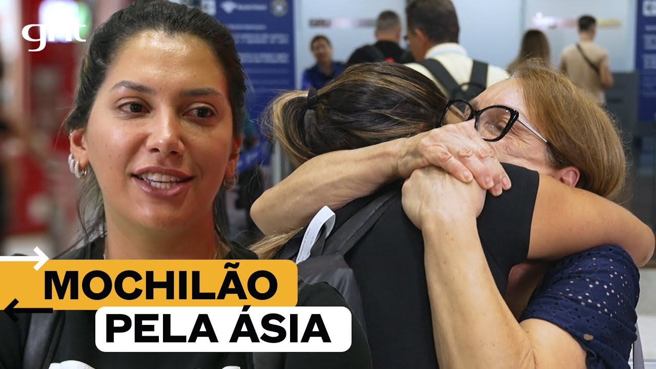 Mochilão pela Ásia aos 30 anos ✈️ | Chegadas e Partidas | GNT