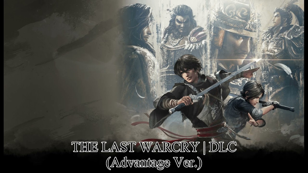 Dynasty Warriors: ORIGINS DLC BGM | THE LAST WARCRY | Advantage Ver.