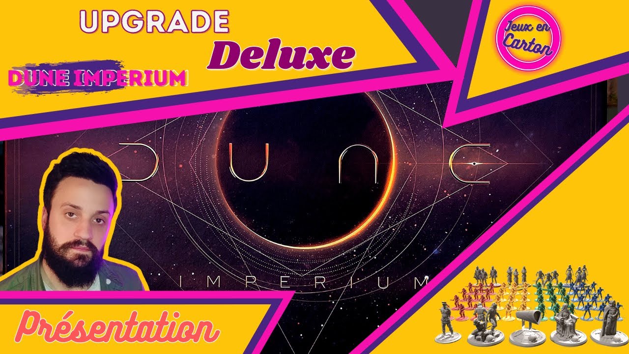 UPGRADE DELUXE DUNE IMPERIUM | Présentation | Jeux en carton