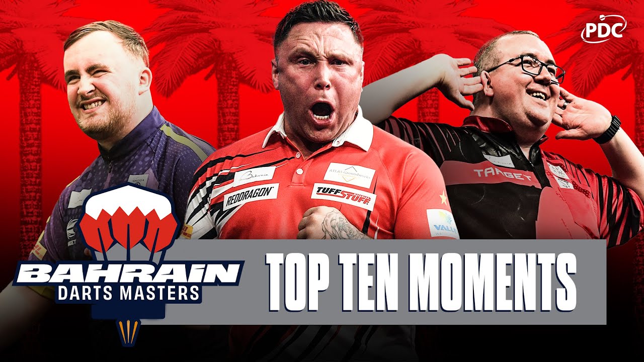 TOP TEN MOMENTS AT THE BAHRAIN DARTS MASTERS! 🇧🇭🔥