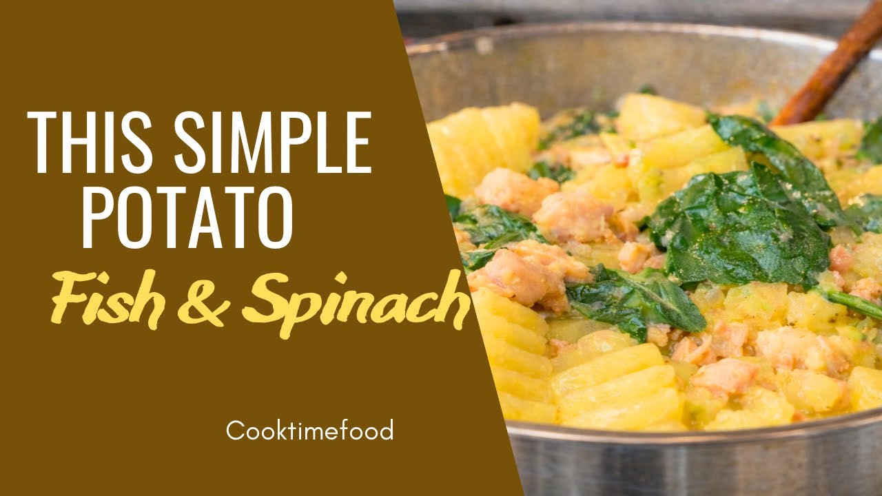 This Simple Potato, Fish & Spinach Recipe Is So Good!