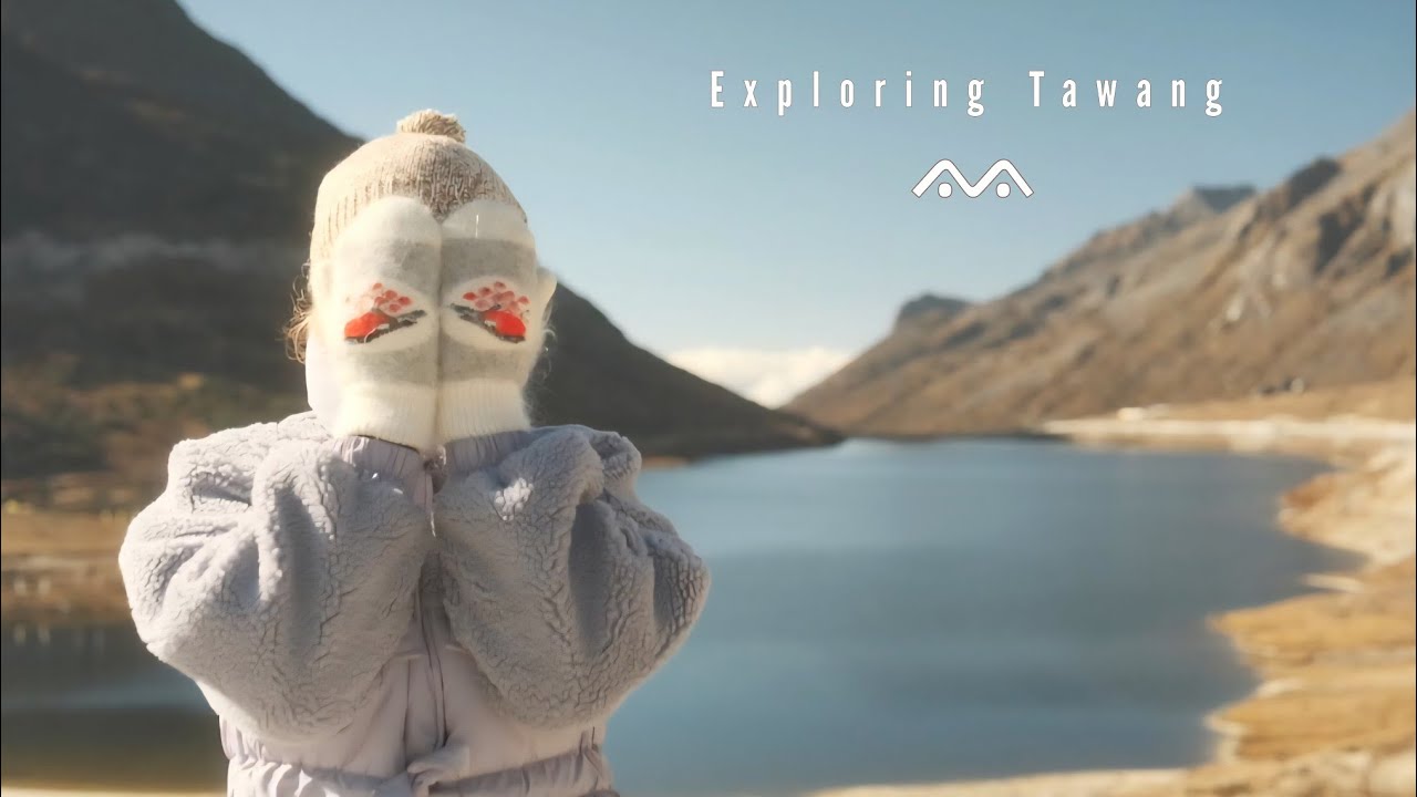 Exploring Tawang Naturally | A Peaceful Mountain Adventure