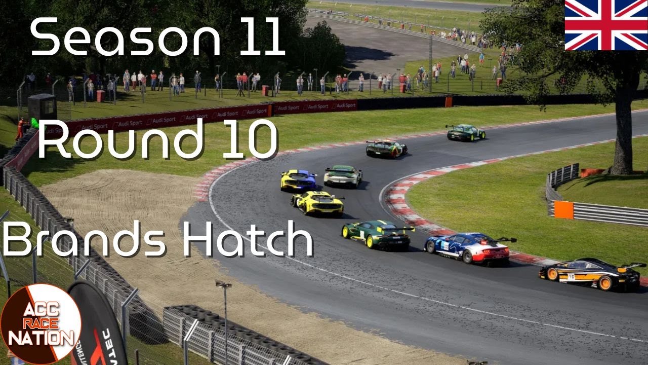 ACC Race Nation|Season 11|Round 10 - Brands Hatch