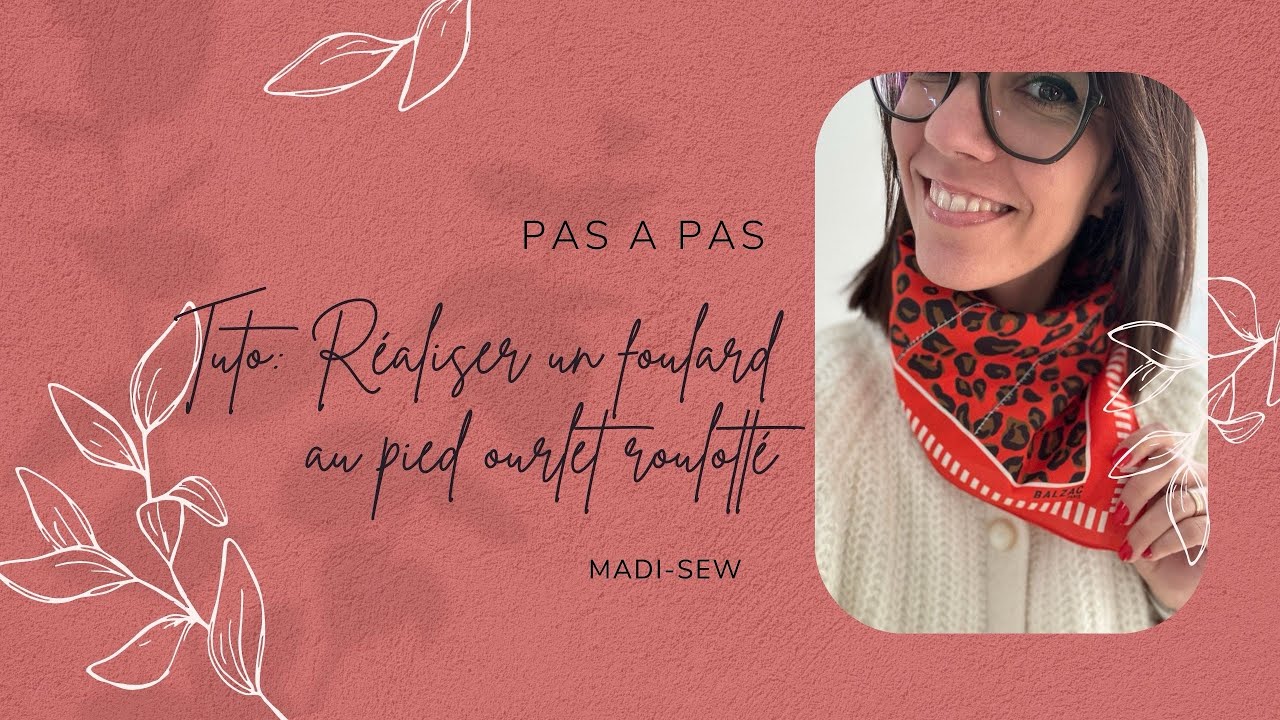 R&eacute;aliser un foulard avec le pied ourlet roulott&eacute;