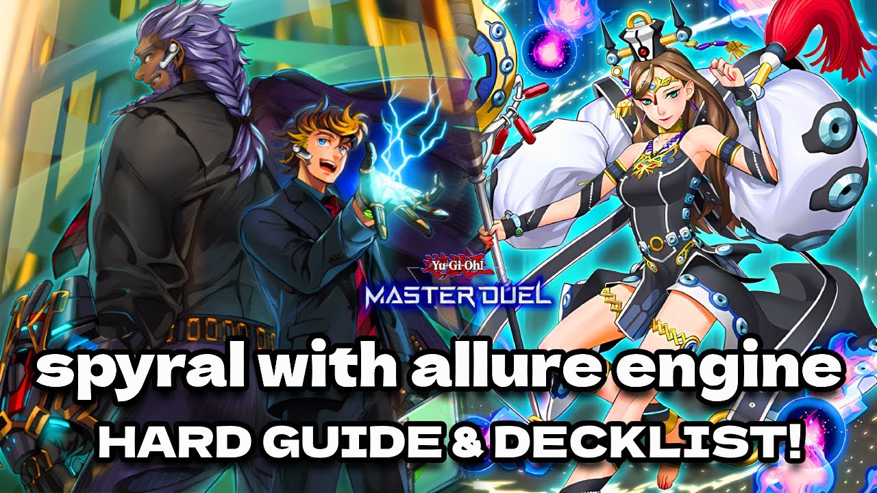 Spyral with allure engine guide  | Yu-Gi-Oh! Master Duel