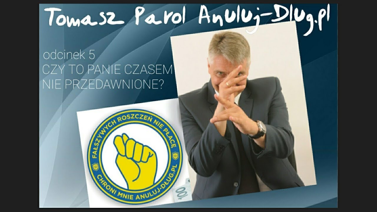 Terminy przedawnienia roszczeń - Tomasz Parol Anuluj-Dlug.pl o naszych finansach w trudnych czasach