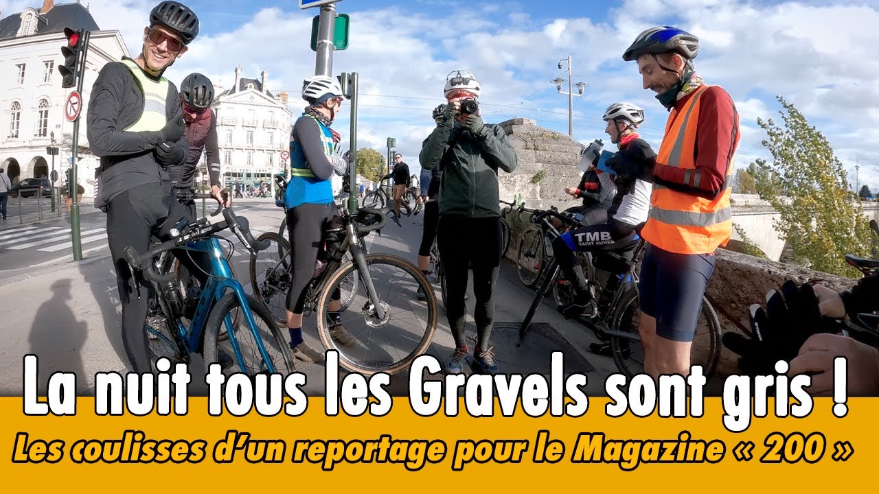 La nuit, tous les Gravels sont gris ou 