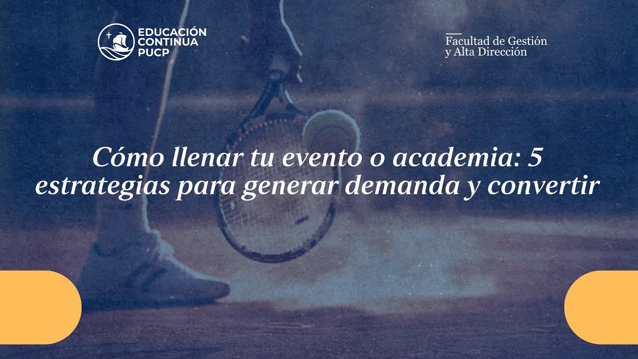 Cómo llenar tu evento o academia   5 estrategias para generar demanda y convertir