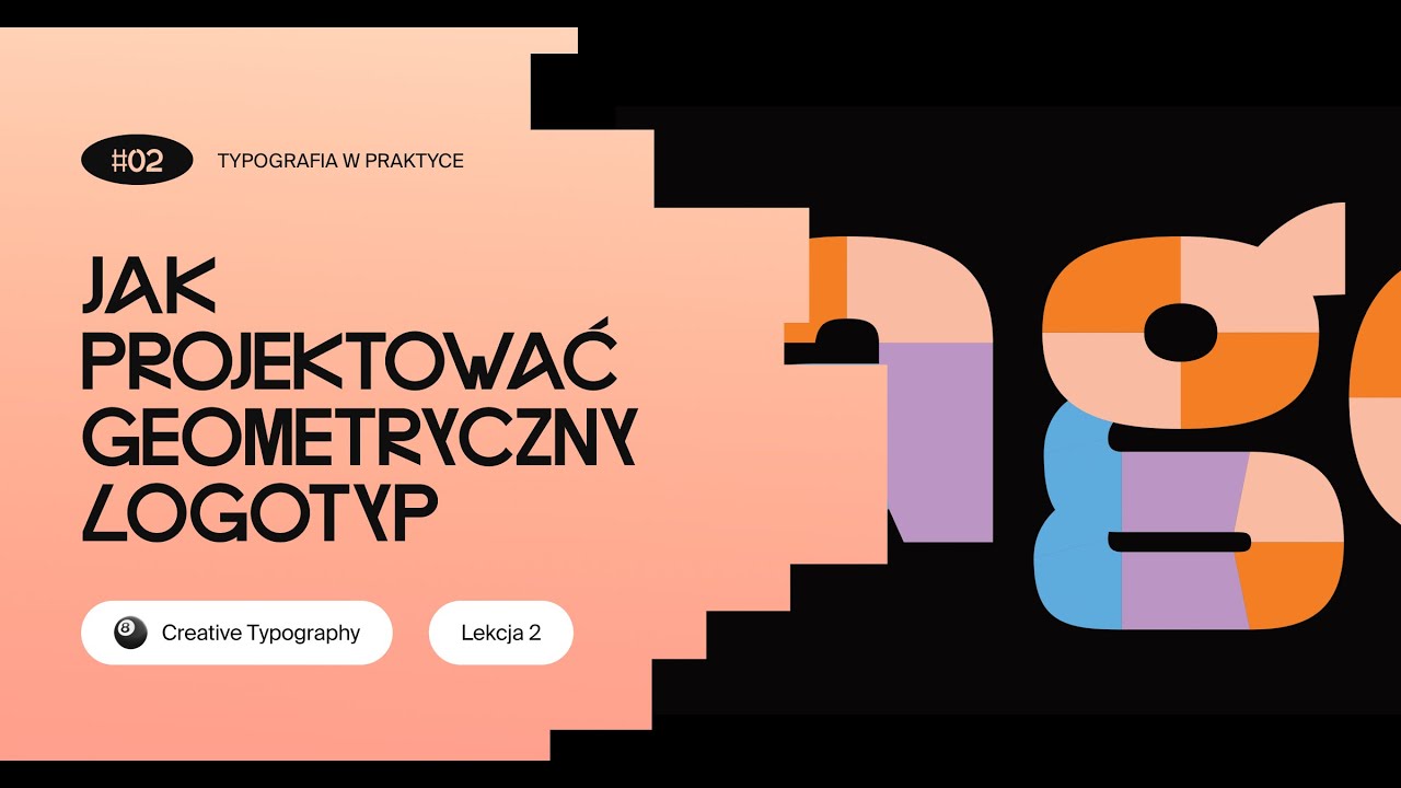 🎱 Jak projektować geometryczny logotyp | bezpłatne wideo-lekcje typografii | creativetypography.pl