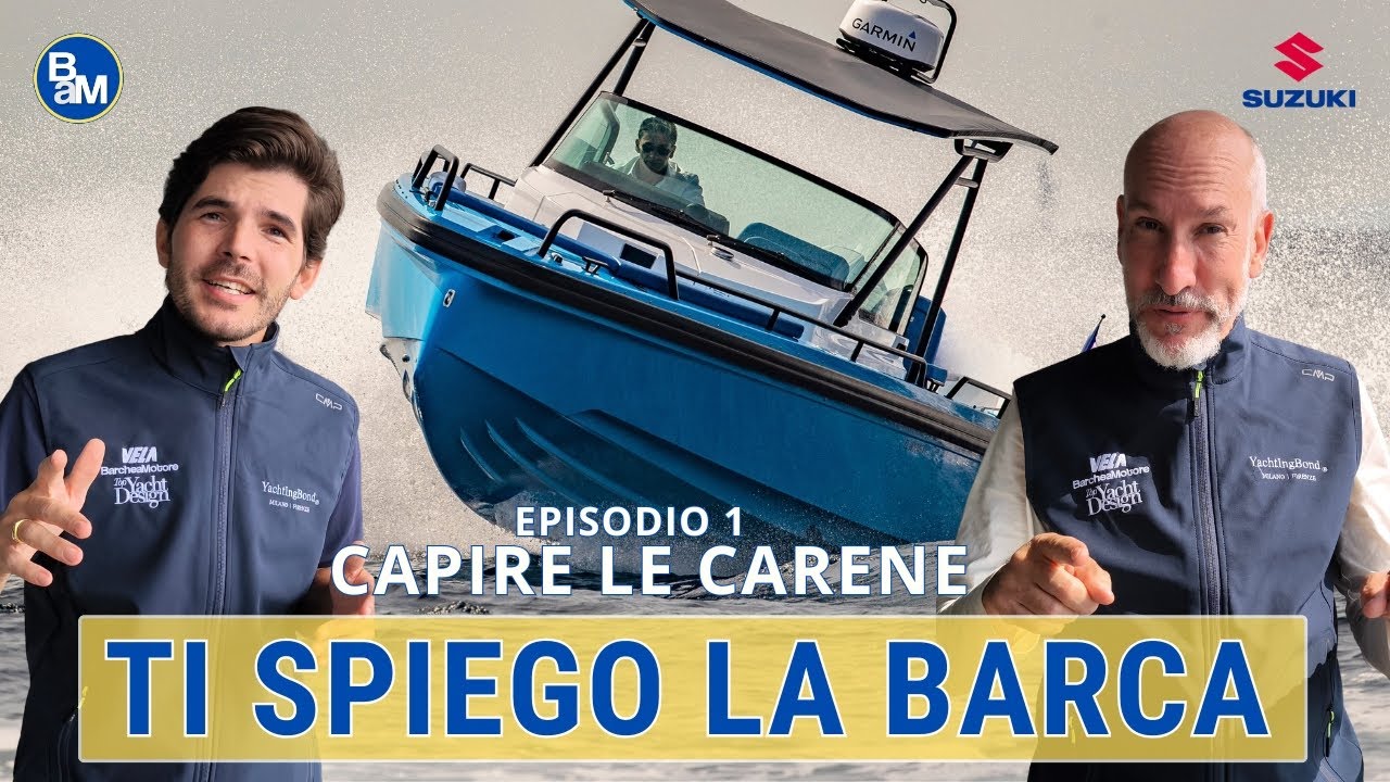 TI SPIEGO LA BARCA EPISODIO 1: LE CARENE. Back to Basic How does your boat run? Episode 1: the Hulls